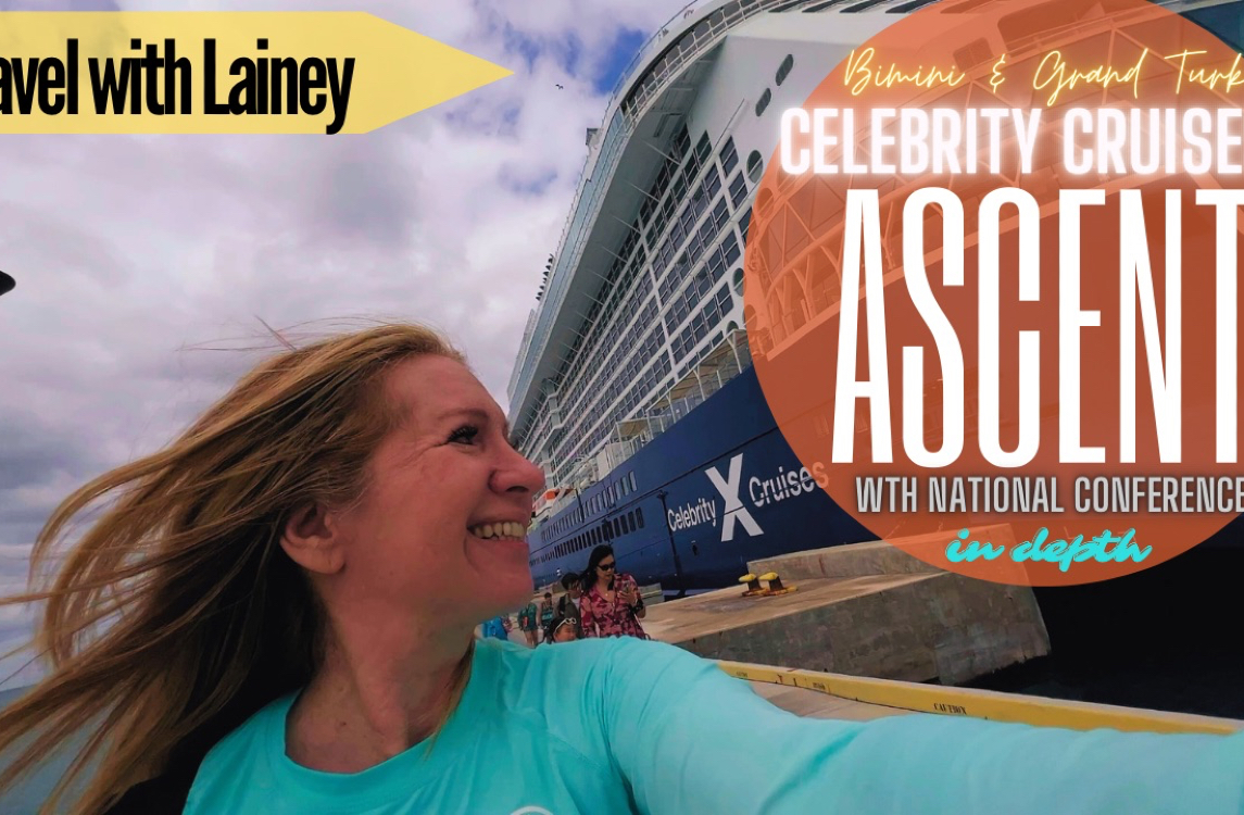 Travel with Lainey on Celebrity Cruises Ascent