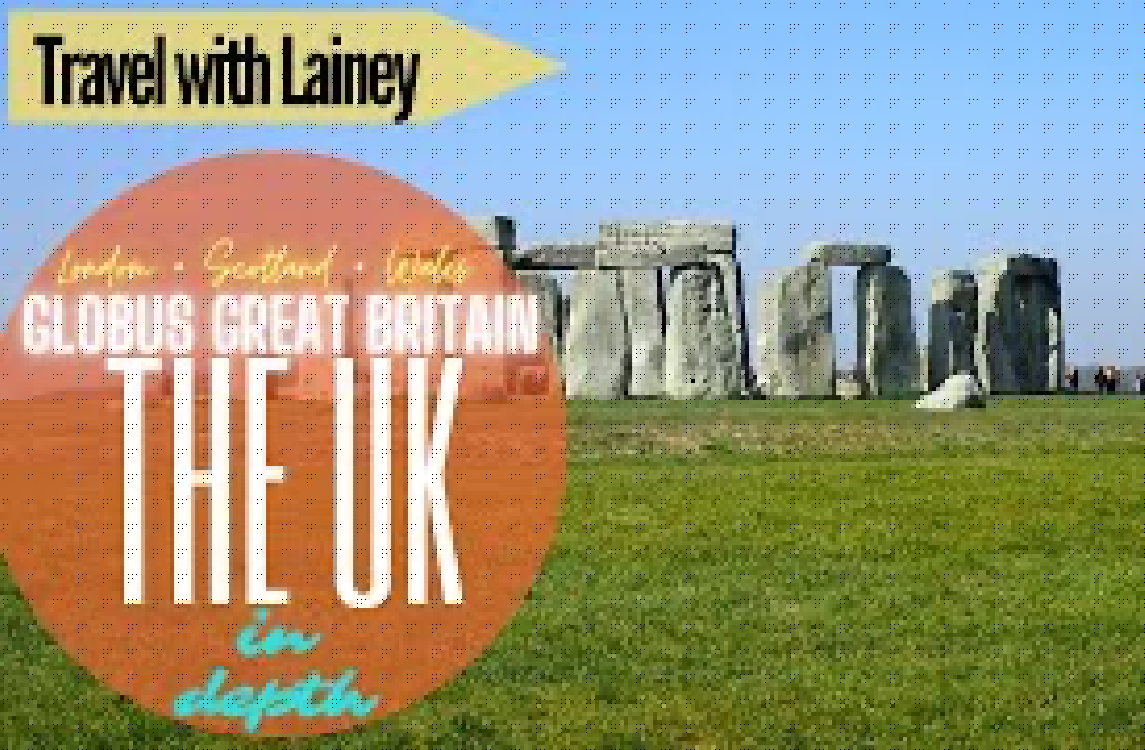 Globus United Kingdom UK Great Britain Sampler - In Depth London, England Wales Edinburgh Scotland
