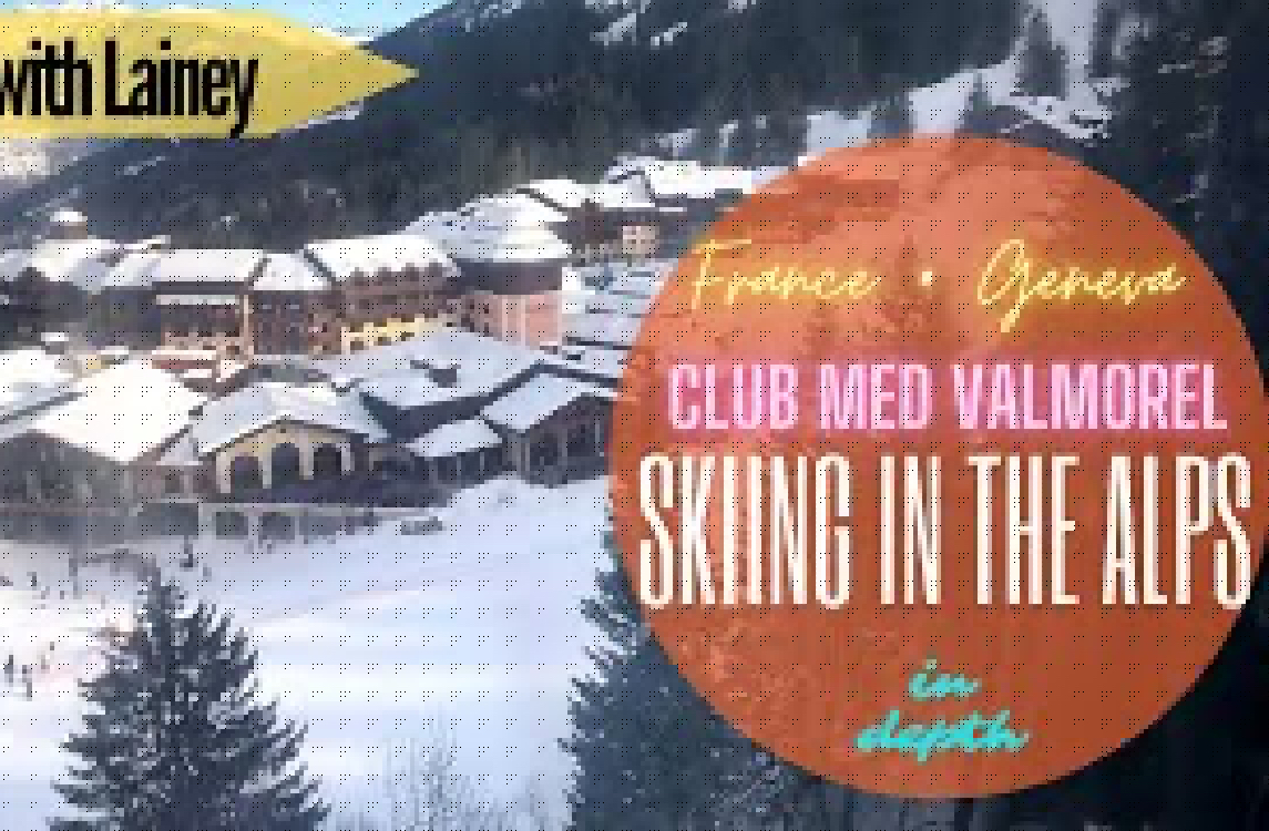 Skiing in the French Alps at Club Med All Inclusive Family Ski Resort Valmorel France - In Depth