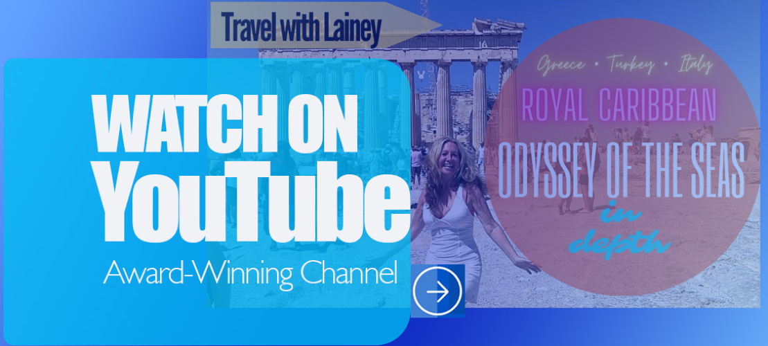 Watch our Award-Winning Travel with Lainey YouTube Channel and our In-Depth Videos